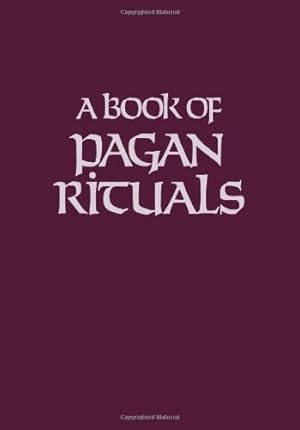 Immagine del venditore per A Book of Pagan Rituals [Paperback ] venduto da booksXpress