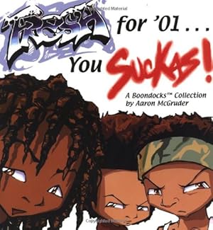 Immagine del venditore per Fresh For '01. You Suckas: A Boondocks Collection by Aaron McGruder [Paperback ] venduto da booksXpress