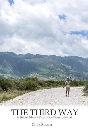 Bild des Verkufers fr The Third Way: A 14-Day Mission Pilgrimage Prayer Journal [Soft Cover ] zum Verkauf von booksXpress