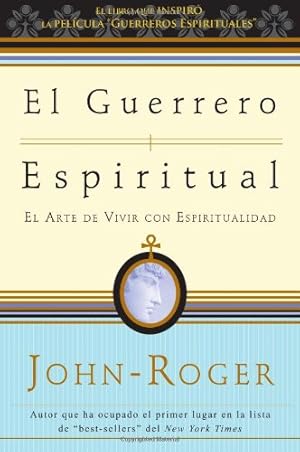 Seller image for El guerrero espiritual: El arte de vivir con espiritualidad (Spanish Edition) [Soft Cover ] for sale by booksXpress