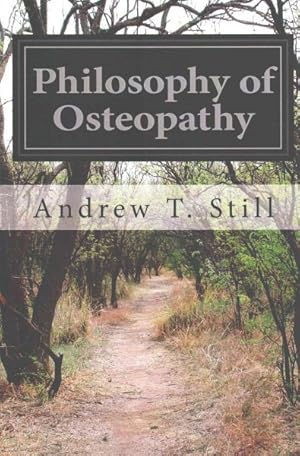 Imagen del vendedor de Philosophy of Osteopathy a la venta por GreatBookPrices