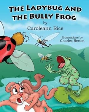 Bild des Verkufers fr The Ladybug and the Bully Frog [Soft Cover ] zum Verkauf von booksXpress