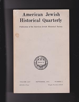 Bild des Verkufers fr American Jewish Historical Quarterly. Publication of the American Jewish Historical Society Volume LXV, September 1975, Number 1 zum Verkauf von Meir Turner