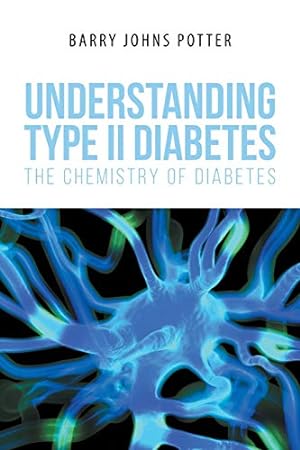 Bild des Verkufers fr Understanding Type II Diabetes: The Chemistry of Diabetes [Soft Cover ] zum Verkauf von booksXpress