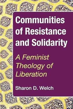 Immagine del venditore per Communities of Resistance and Solidarity: A Feminist Theology of Liberation [Soft Cover ] venduto da booksXpress