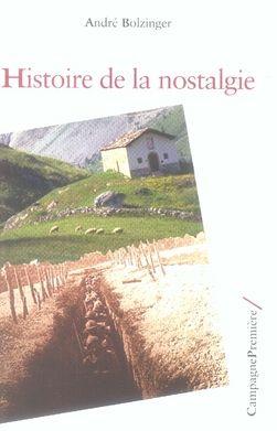 Seller image for HISTOIRE DE LA NOSTALGIE for sale by Chapitre.com : livres et presse ancienne