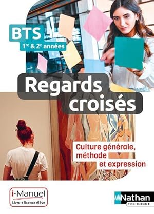 français, culture générale et expression ; BTS ; 1re & 2e années (édition 2019)