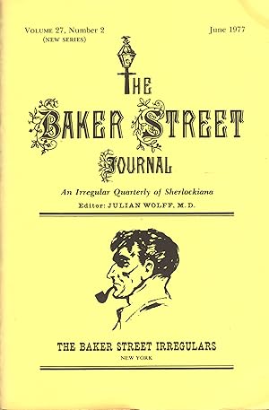 Imagen del vendedor de THE BAKER STREET JOURNAL ~ An Irregular Quarterly Of Sherlockiana ~ June 1977 a la venta por SCENE OF THE CRIME 