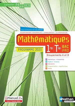 mathématiques : 1re/terminale bac pro : groupements a et b : livre + licence élève (édition 2020)