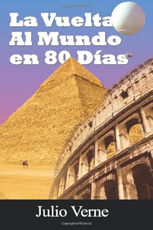 Imagen del vendedor de La vuelta al mundo en 80 dias / Around the World in 80 Days (Spanish Edition) [Soft Cover ] a la venta por booksXpress