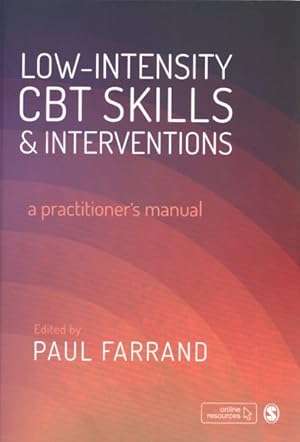 Seller image for Low-Intensity CBT Skills & Interventions : A Practitioner's Manual for sale by GreatBookPrices
