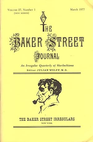 Imagen del vendedor de THE BAKER STREET JOURNAL ~ An Irregular Quarterly Of Sherlockiana ~ March 1977 a la venta por SCENE OF THE CRIME 