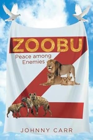 Image du vendeur pour Zoobu: Peace Among Enemies by Carr, Johnny [Paperback ] mis en vente par booksXpress