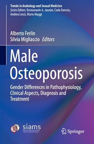 Bild des Verkufers fr Male Osteoporosis : Gender Differences in Pathophysiology, Clinical Aspects, Diagnosis and Treatment zum Verkauf von AHA-BUCH GmbH