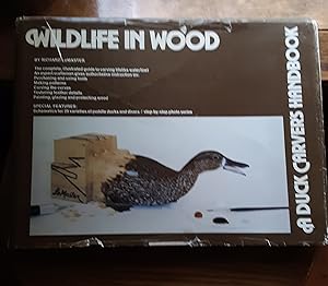 Bild des Verkufers fr Wildlife In Wood: Duck Carver's Handbook zum Verkauf von Grandma Betty's Books