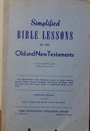 Imagen del vendedor de Simplified Bible Lessons on the Old and New Testaments a la venta por First Class Used Books