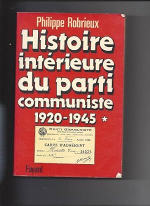 Image du vendeur pour Histoire intérieure du parti communiste: (1920-1945) (Histoire Contemporaine) mis en vente par Gabis Bücherlager
