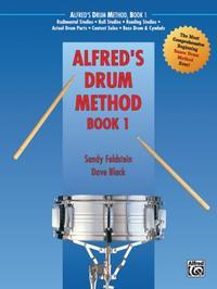 Bild des Verkufers fr Alfred\ s Drum Method, Bk 1: The Most Comprehensive Beginning Snare Drum Method Ever! zum Verkauf von moluna