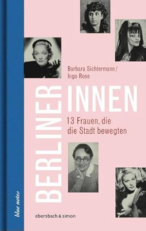 Seller image for Berlinerinnen 13 Frauen, die die Stadt bewegten for sale by Bunt Buchhandlung GmbH