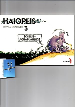 Haiopeis 3.[mit Originalzeichnung]. Scheiss-Aquaplaning. Mit signierter Originalzeichnung auf dem...
