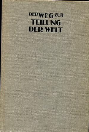 Immagine del venditore per Der Weg zur Teilung der Welt. Politik und Strategie 1939-1945 venduto da Gabis Bcherlager