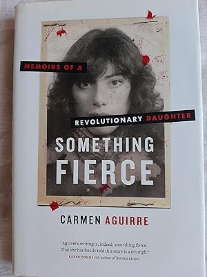 Something Fierce: Memoirs of a Revolutionary Daughter