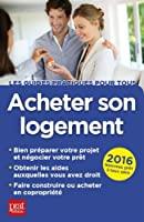 Seller image for Acheter Son Logement : Le Guide Pratique for sale by RECYCLIVRE