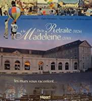 Imagen del vendedor de De La Retraite (1826)  La Madeleine (2010) a la venta por RECYCLIVRE