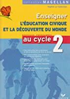 Seller image for Magellan Education Civique Et Dcouverte Du Monde Cycle 2 d. 2008 - Guide Pdagogique for sale by RECYCLIVRE