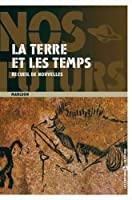 Bild des Verkufers fr La Terre Et Les Temps zum Verkauf von RECYCLIVRE