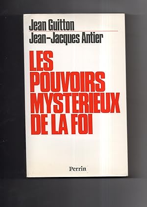 Seller image for LES POUVOIRS MYSTERIEUX DE LA FOI . Signes et merveilles for sale by Librairie CLERC