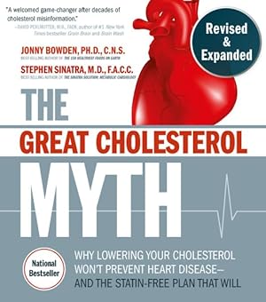 Imagen del vendedor de Great Cholesterol Myth : Why Lowering Your Cholesterol Won't Prevent Heart Disease - And the Statin-Free Plan That Will a la venta por GreatBookPrices