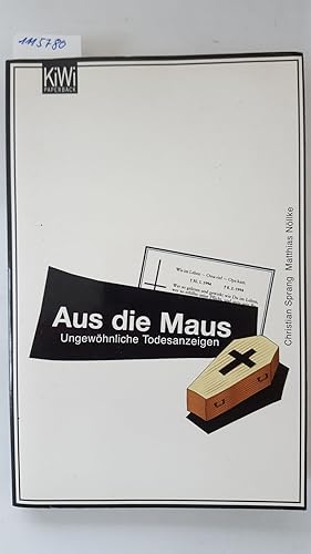 Aus die Maus: Ungewöhnliche Todesanzeigen.