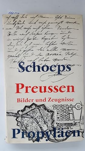 Preussen. Bilder und Zeugnisse. Mit 230 Abbildungen.