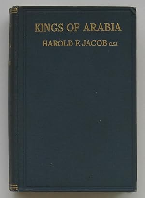 Kings of Arabia The Rise and Set of the Turkish Sovranty in the Arabian Peninsula