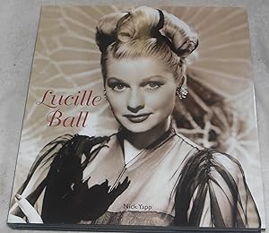 Seller image for Lucille Ball by Yapp, Nick (2010) Hardcover for sale by Pheonix Books and Collectibles