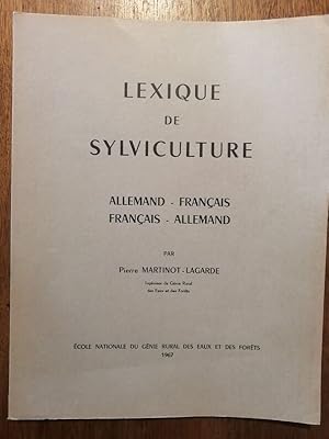 Lexique de sylviculture Allemand Français Français Allemand 1967 - MARTINOT LAGARDE Pierre - Tech...