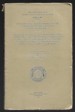 Seller image for contributions to the biology of the Philippine Archipelago and adjacent rgions - the Fishes of sries Capriformes, Ephippiformes, and Squamipennes for sale by Liseronsblancs