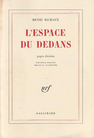 Imagen del vendedor de L'espace du dedans pages choisies . Nouvelle dition revue et augmente. a la venta por ARTLINK