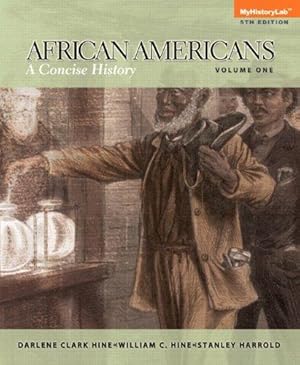 Bild des Verkufers fr African Americans: A Concise History, Volume 1 zum Verkauf von WeBuyBooks