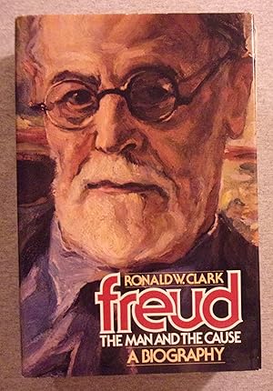 Seller image for Freud: The Man and the Cause for sale by Book Nook