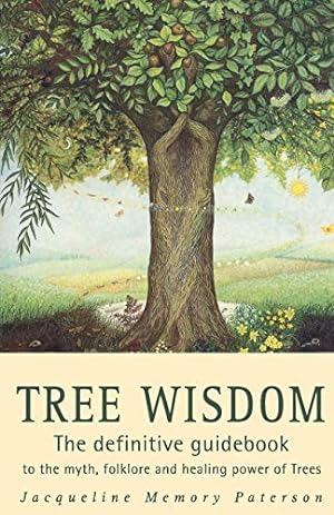 Seller image for Tree Wisdom: The definitive guidebook to the myth, folklore and healing power of Trees for sale by My Books Store