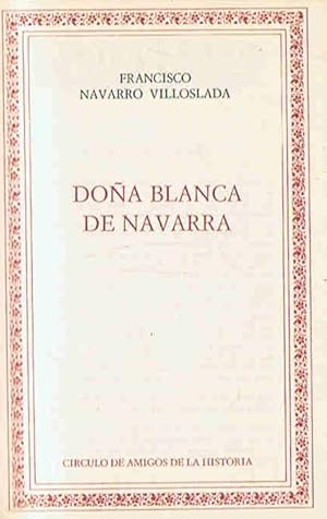 Immagine del venditore per DOA BLANCA DE NAVARRA venduto da Librera Torren de Rueda