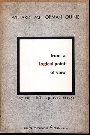 Immagine del venditore per From A Logical Point Of View: 9 Logico - Philosophical Essays (Harper Torchbooks Science Library TB566) venduto da Dorley House Books, Inc.