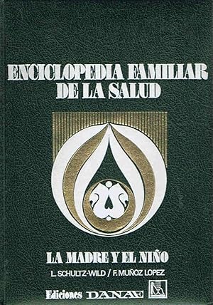 Imagen del vendedor de Enciclopedia familiar de la salud. LA MADRE Y EL NIO. 2 Tomos a la venta por Librera Torren de Rueda