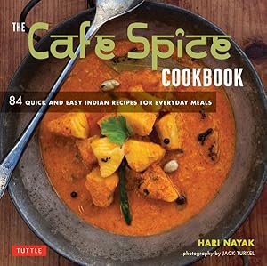 Seller image for Cafe Spice Cookbook : 84 Quick and Easy Indian Recipes for Everyday Meals for sale by GreatBookPrices