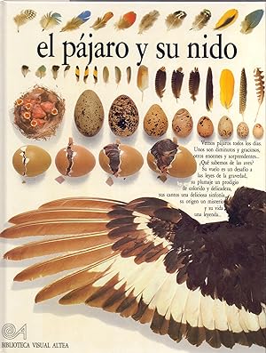 Image du vendeur pour EL PAJARO Y SU NIDO (BIBLIOTECA VISUAL ALTEA) mis en vente par Libreria 7 Soles