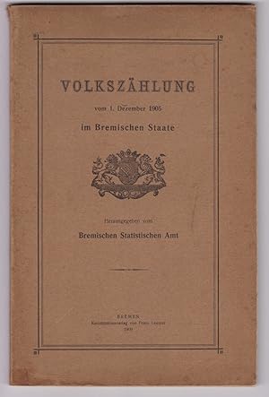Volkszählung vom 1. Dezember 1905 im Bremischen Staate.
