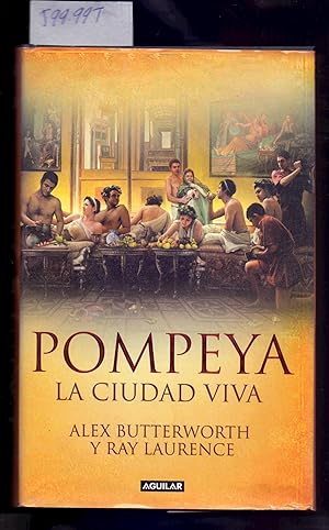 Seller image for POMPEYA, LA CIUDAD VIVA for sale by Libreria 7 Soles
