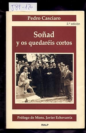 Immagine del venditore per SOAD Y OS QUEDAREIS CORTOS - TESTIMONIO SOBRE EL FUNDADOR DEL OPUS DEI - venduto da Libreria 7 Soles